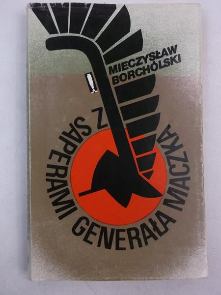 Z saperami Genarała Maczka