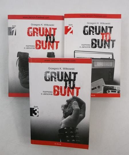 Grunt to bunt. Rozmowy o Jarocinie, Tom I-III