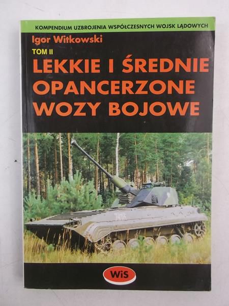 Lekkie i średnie opancerzone wozy bojowe, Tom II