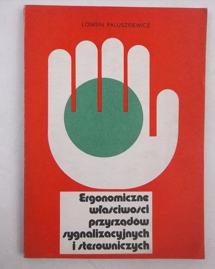 Ergonomiczne właściwości przyrządów sygnalizacyjnych i sterowniczych