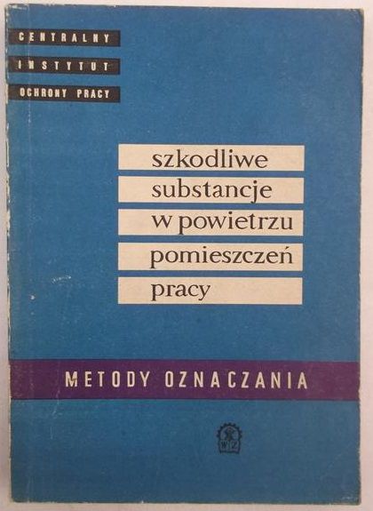 Szkodliwe substancje w powietrzu pomieszczeń pracy