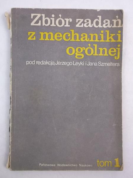 Zbiór zadań z mechaniki ogólnej