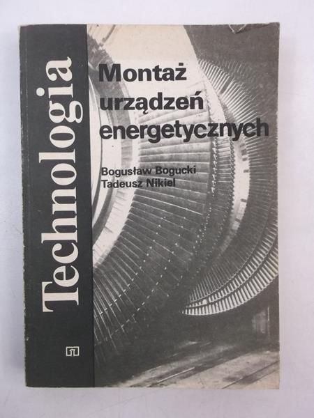 Technologia. Montaż urządzeń energetycznych