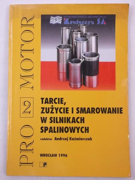 Tarcie, zużycie i smarowanie w silnikach spalinowych