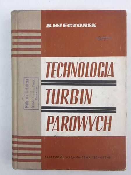 Technologia turbin parowych