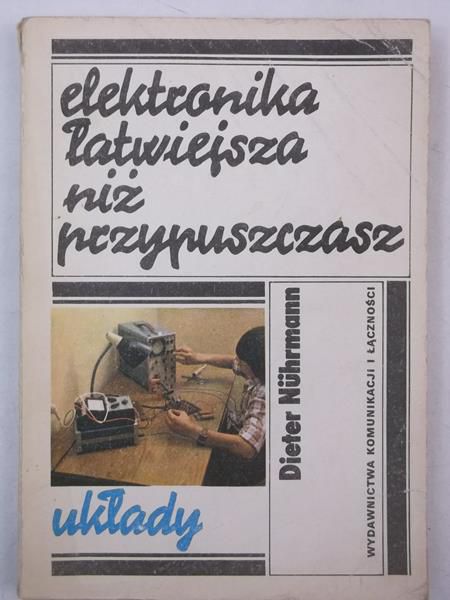 Elektronika łatwiejsza niż przypuszczasz, Układy