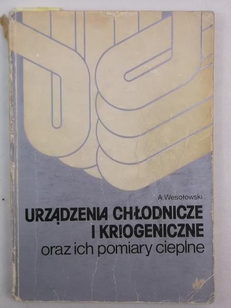 Urządzenia chłodnicze i kriogeniczne oraz ich pomiary cieplne