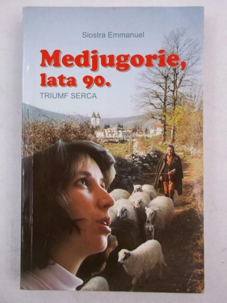 Medjugorie, lata 90. Triumf serca