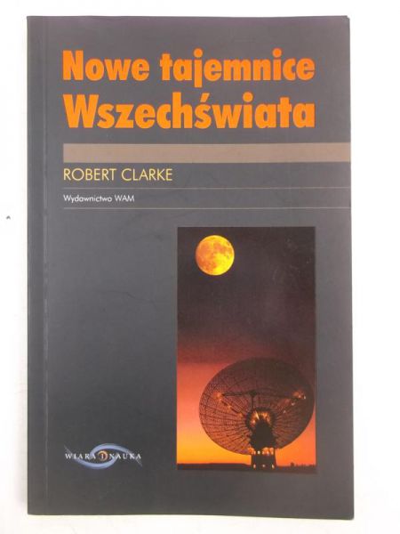 Nowe tajemnice wszechświata
