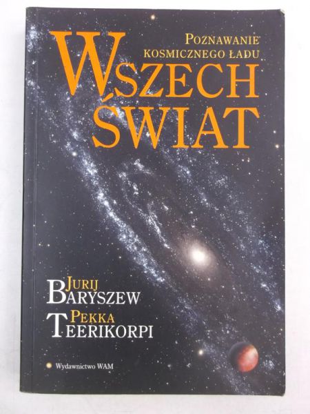Baryszew J. / Teerikorpi P.  - Wszechświat. Poznawanie kosmicznego ładu