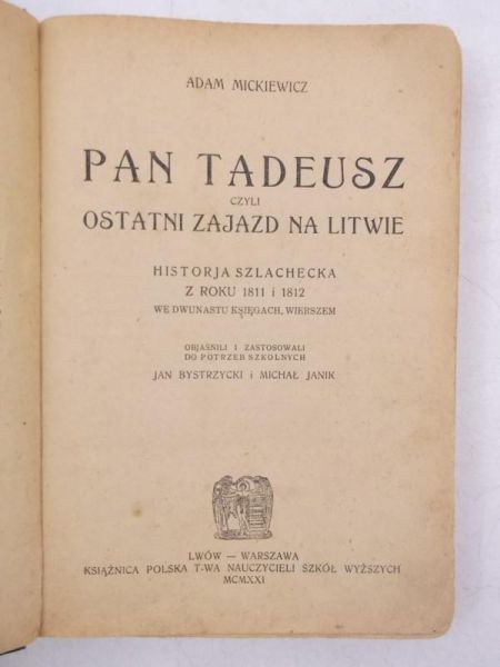 Mickiewicz Adam - Pan Tadeusz czyli ostatni zajazd na Litwie, 1921 r.