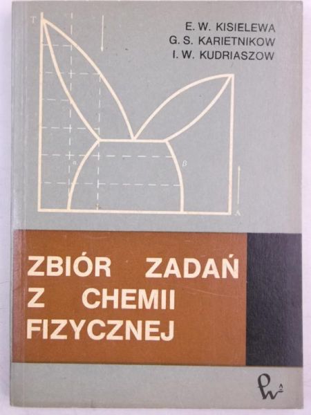 Kisielewa W.E - Zbiór zadań z chemii fizycznej