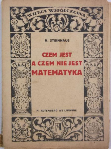 Steinhaus H. - Czem jest a czem nie jest matematyka, 1923 r.