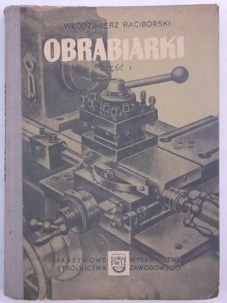 Raciborski Włodzimierz - Obrabiarki