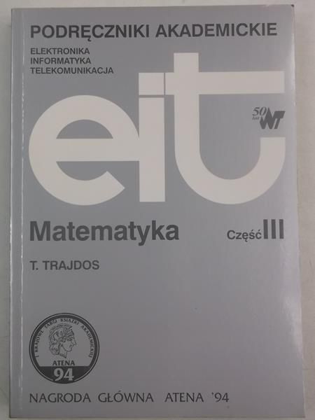Podręczniki Akademickie EIT, cz. III: Matematyka