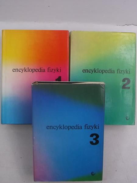 Encyklopedia fizyki, Tom I-III