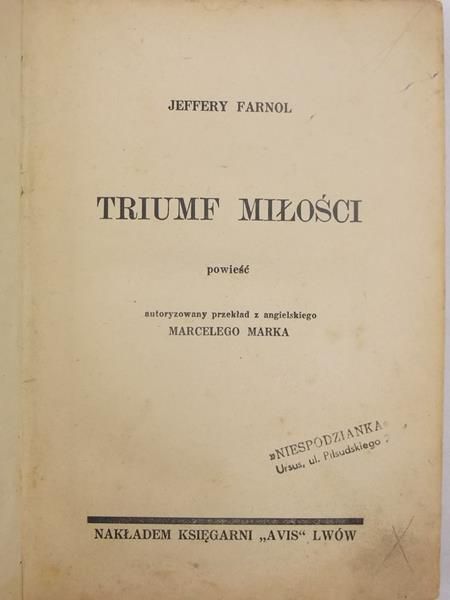 Triumf miłości, ok. 1945 r.