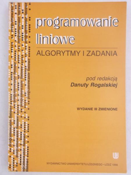 Programowanie liniowe: Algorytmy i zadania