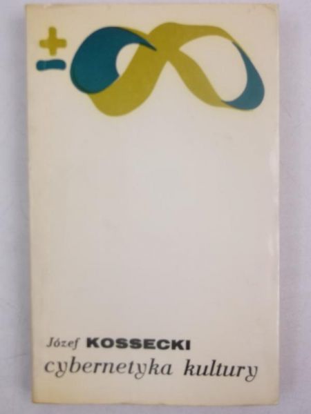 Kossecki Józef - Cybernetyka kultury