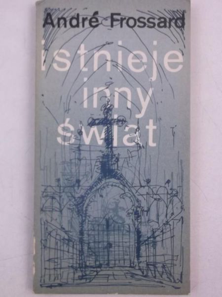 Frossard Andre - Istnieje inny świat
