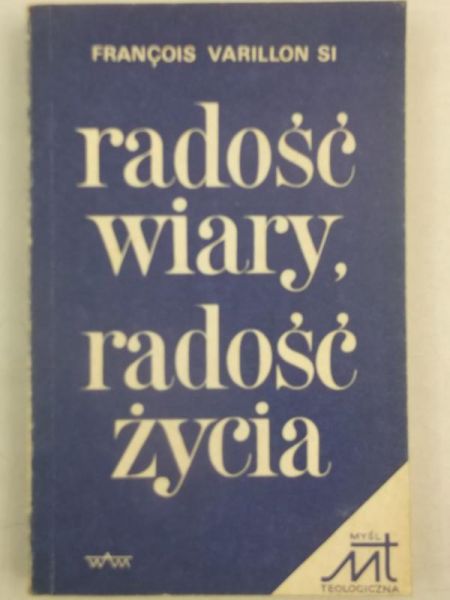 Radość wiary, radość życia