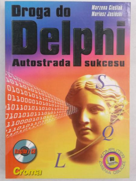Droga do Delphi. Autostrada sukcesu