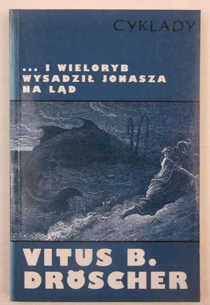 …i wieloryb wysadził Jonasza na ląd