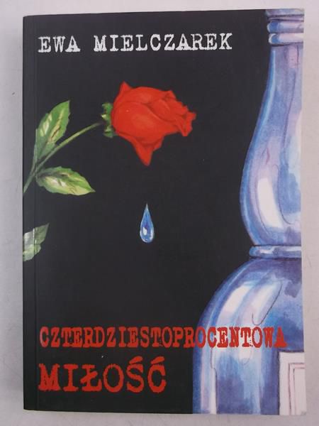 Czterdziestoprocentowa miłość