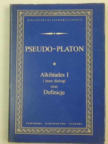 Alkibiades I i inne dialogi oraz definicje BKF