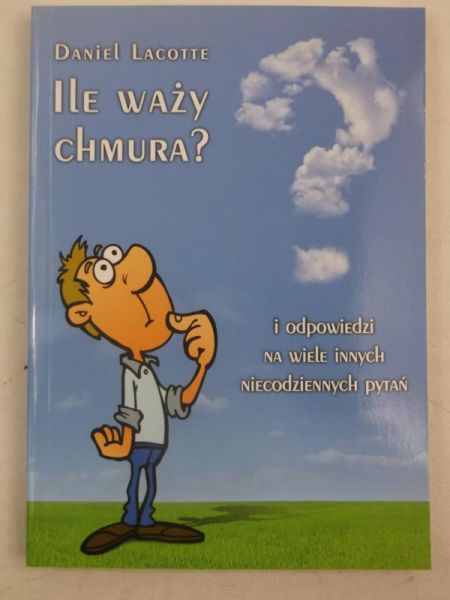 Lacotte Daniel - Ile waży chmura?