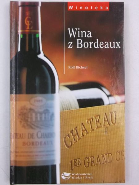 Bichsel Rolf - Wina z Bordeaux