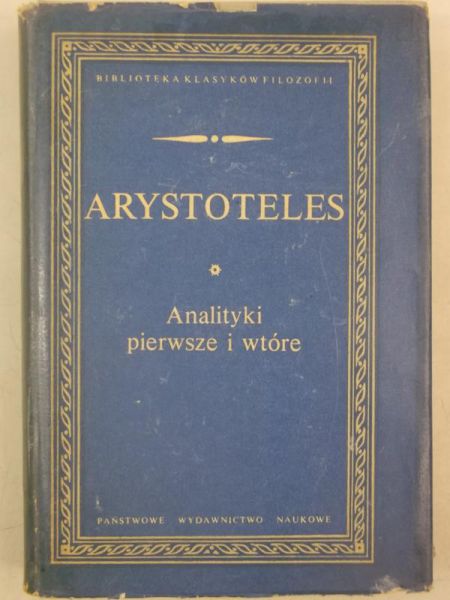 Arystoteles - Analityki pierwsze i wtórne, BKF