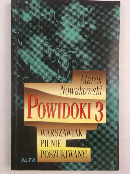 Powidoki 3. Warszawiak pilnie poszukiwany