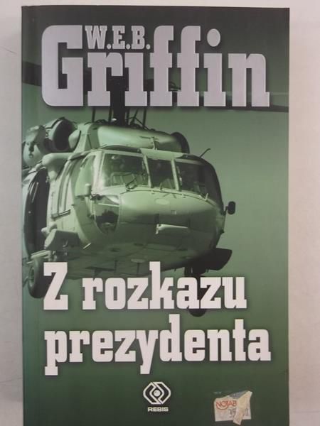 Griffin William - Z rozkazu prezydenta