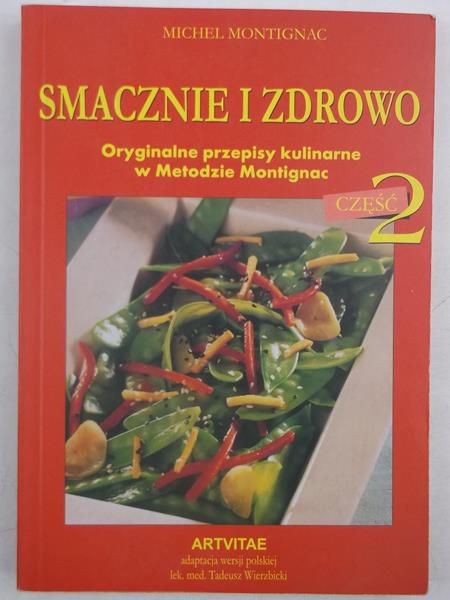 Smacznie i zdrowo, cz. II