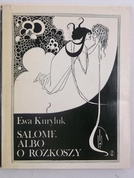 Salome albo o rozkoszy