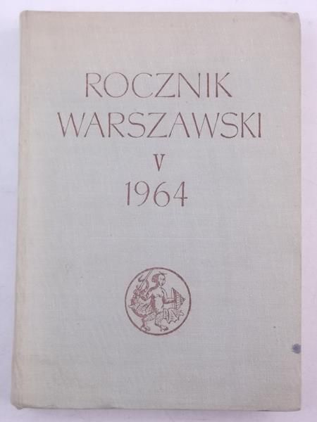 Grochulska Barbara (red.) - Rocznik warszawski, Tom V