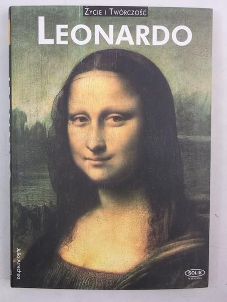 Leonardo. Życie i twórczość