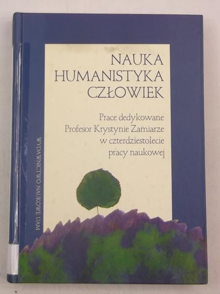Nauka, humanistyka, człowiek