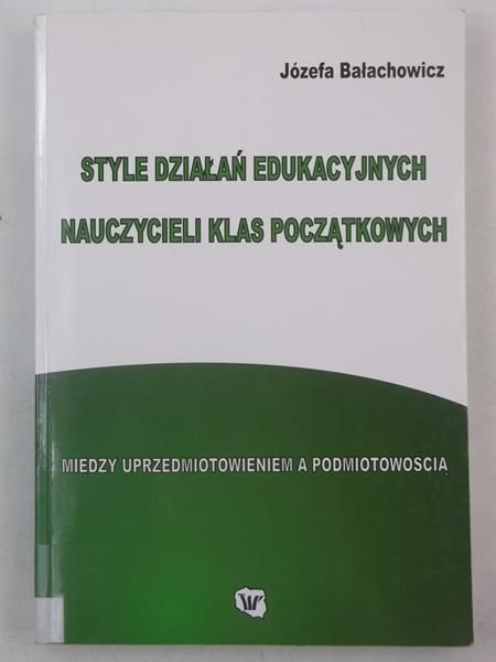 Style działań edukacyjnych nauczycieli klas początkowych