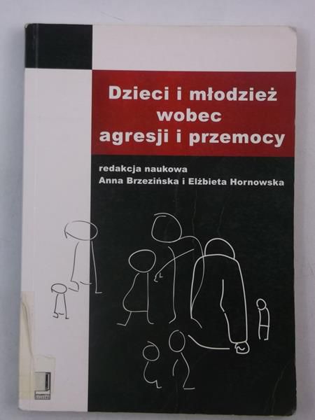 Dzieci i młodzież wobec agresji i przemocy