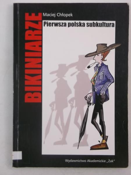 Bikiniarze. Pierwsza polska subkultura