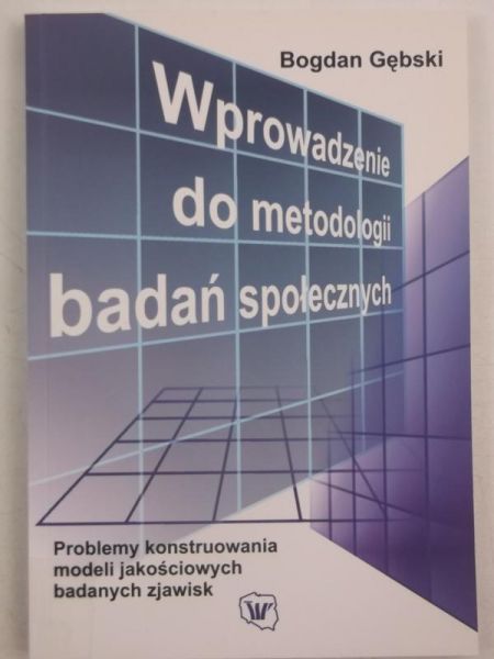 Wprowadzenie do metodologii badań społecznych