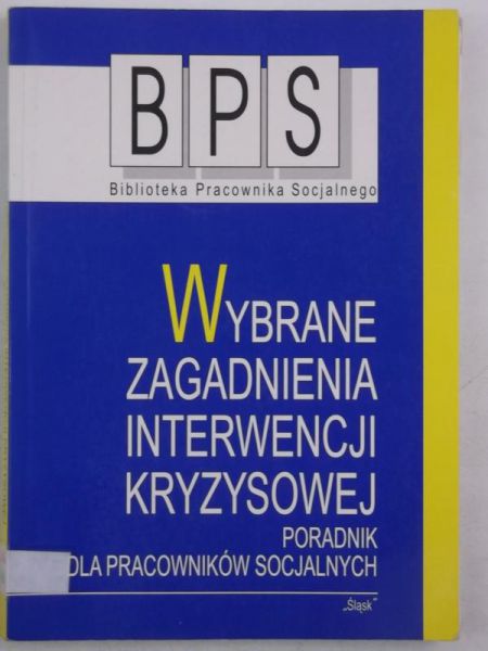 Wybrane zagadnienia interwencji kryzysowej