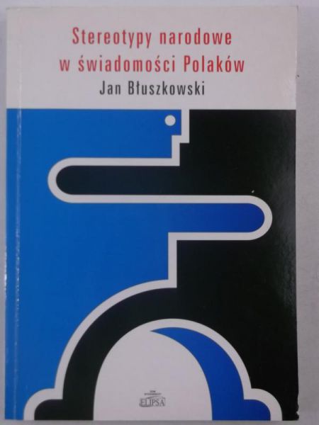 Stereotypy narodowe w świadomości Polaków