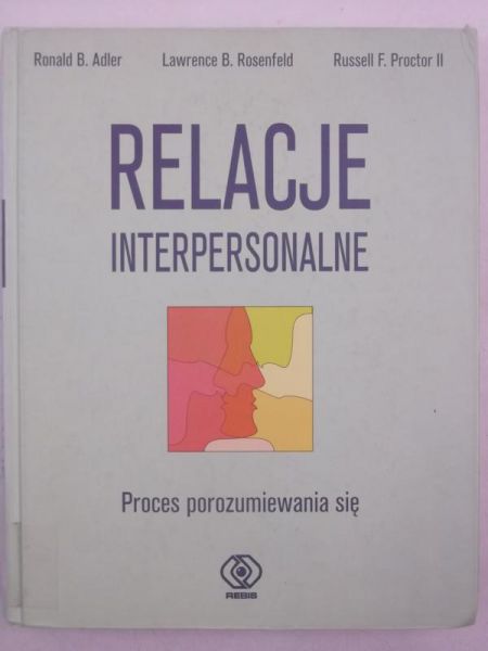 Relacje interpersonalne. Proces porozumiewania się