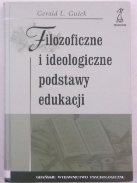 Filozoficzne i ideologiczne podstawy edukacji