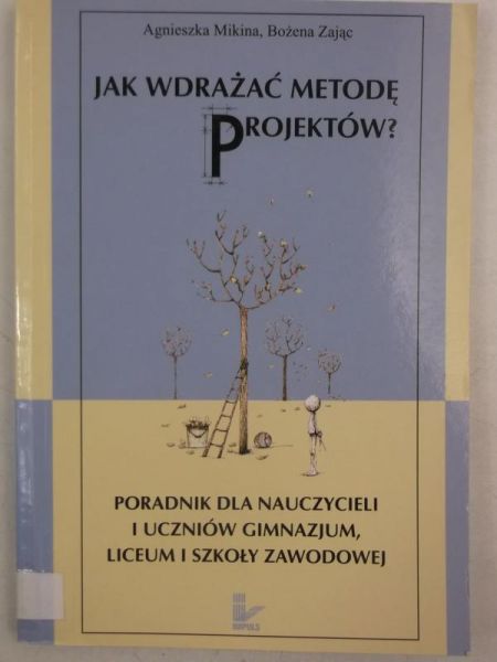 Jak wdrażać metodę projektów?