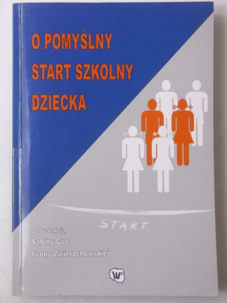 O pomyślny start szkolny dziecka
