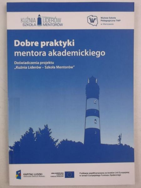 Grewiński Mirosław (red.) - Dobre praktyki mentora akademickiego